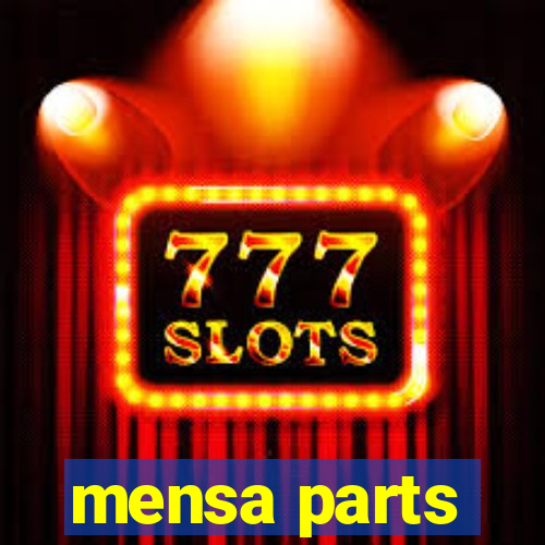 mensa parts